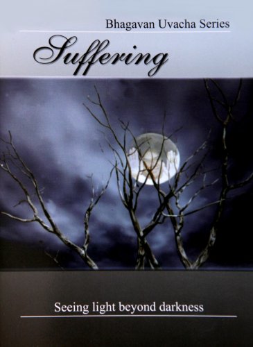 Suffering (Bhagawan Uvacha Volume 1 Book 6) - E BOOK FORMAT - Click Image to Close